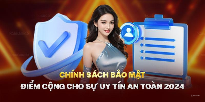 Chính sách bảo mật của Kg88